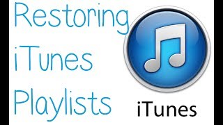 Recovering iTunes Playlists [upl. by Idalla]