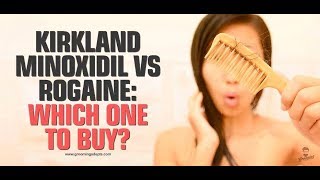 Kirkland Minoxidil vs Rogaine  Which One To Buy [upl. by Ainavi]