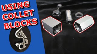 How to Use Collet Blocks [upl. by Bacon]