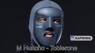 M Huncho  Toblerone 1HR [upl. by Hanford]