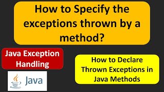 How to Specify the exceptions thrown by a method  Java Exception handling [upl. by Ecinom]