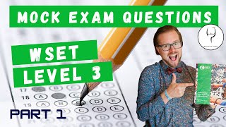 WSET Level 3 Mock Theory Exam Questions Part 1 of 4 with Jimmy Smith [upl. by Heady70]