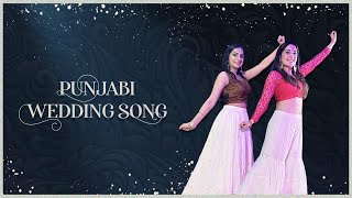 Punjabi Wedding Song  Wedding amp Sangeet Choreography [upl. by Jorgan]