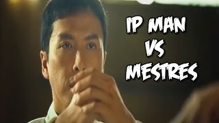 IP MAN VS MESTRES O GRANDE MESTRE 2 [upl. by Dicks]