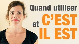 Quand utiliser quotcestquot et quotil estquot en français  How to use quotcestquot and quotil estquot in French [upl. by Juxon]