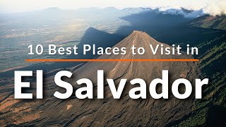 10 Best Places to Visit in El Salvador  Travel Video  SKY Travel [upl. by Haziza]