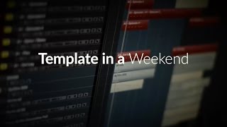 Template In A Weekend [upl. by Bent]