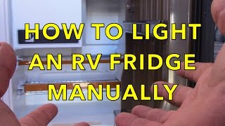 HOW TO LIGHT A DOMETIC RV FRIDGE MANUALLY [upl. by Lait907]