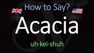 How to Pronounce Acacia CORRECTLY Meaning amp Pronunciation [upl. by Yrot]