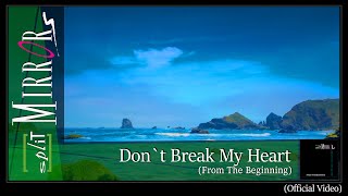 Dont Break My Heart Official Version [upl. by Ro]