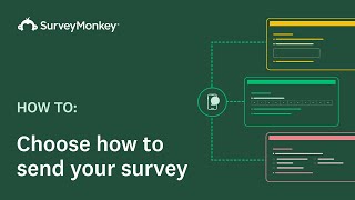 SurveyMonkey  Choosing how to send your survey [upl. by Aennyl]