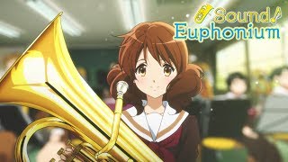 Sound Euphonium Opening  DREAM SOLISTER HD [upl. by Anyahs]