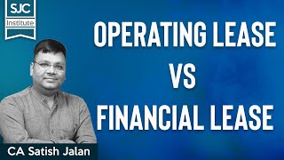 Operating Lease VS Financial Lease  CA CS CMA  CA Satish Jalan [upl. by Iggem]