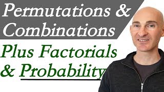 Permutations Combinations Factorials amp Probability [upl. by Merle]