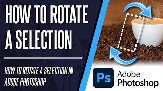 How to Rotate a Selection in Photoshop amp Transform [upl. by Urial588]