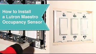 Installing Lutron Sensor [upl. by Nella192]