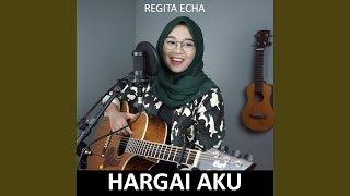 Hargai Aku [upl. by Tamsky]