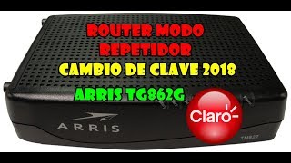 Router de claro Contraseña arris TG862G  2019 [upl. by Lutero]