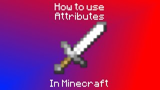 How To Use Attributes In Minecraft 116 [upl. by Ayam]