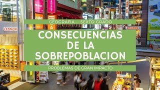 Consecuencias ambientales del crecimiento poblacional [upl. by Anitniuq]