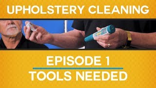 Ep 1 TOOLS NEEDED  Upholstery Cleaning [upl. by Anaiad844]