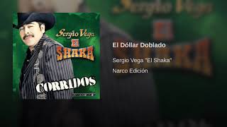 Sergio Vega  El Dollar Doblado [upl. by Ddahc]