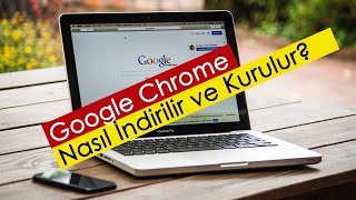 Google Chrome Nasıl İndirilir ve Kurulur [upl. by Alicea802]