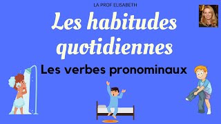 Les habitudes quotidiennes avec les verbes pronominaux en français Niveau A1 English subtitles😉 [upl. by Alyl]