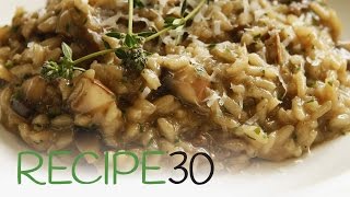 Perfect Mushroom Risotto  By RECIPE30com [upl. by Ecirual]