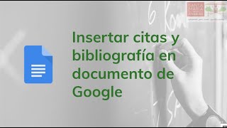 Insertar citas y bibliografía en Documento Google [upl. by Eannaj424]