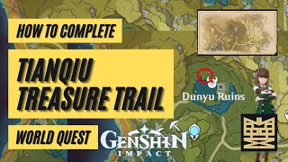 How to Complete Tianqiu Treasure Trail  World Quest  Genshin Impact [upl. by Noy]