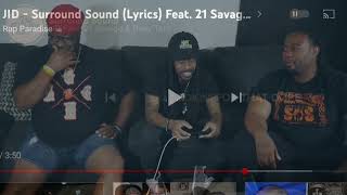 JID 21 Savage amp Baby Tate quotSurround Soundquot reaction [upl. by Eynahpets]