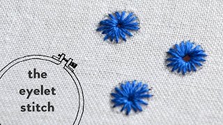 20 eyelet stitch embroidery tutorial [upl. by Kimmel570]