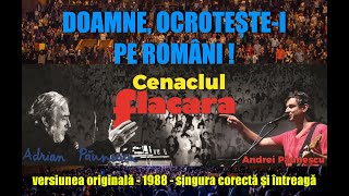 Doamne ocroteștei pe români Andrei Păunescu • Adrian Păunescu • Original 1988 Cenaclul Flacăra [upl. by Eberle]