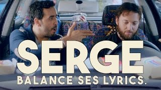 Serge le Mytho 06  Serge balance ses lyrics [upl. by Colbert742]