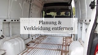 Folge 1  Einrichtungsplanung amp alles muss raus  Campervan Wohnmobil Selbstausbau [upl. by Merrick]