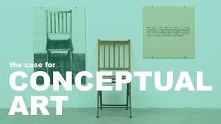 The Case for Conceptual Art [upl. by Ingalls453]