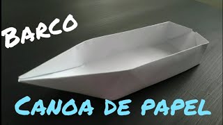 COMO HACER UN BARCO DE PAPEL  CANOA BARCO DE ORIGAMI FACIL [upl. by Rheims]