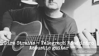 Telegraph Road  Dire Straits Intro  Acoustic guitar [upl. by Eiramnerual]