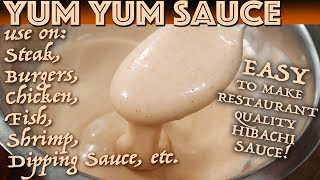 How to make YUM YUM SAUCE SECRET Sauce for Steak Burger Chicken Fish Shrimp Seafood amp Dipping Sauce [upl. by Sezen]