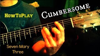 Guitar Lesson Cumbersome  Seven Mary Three [upl. by Oinotnaesoj348]