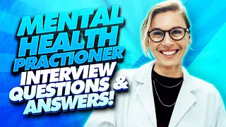 MENTAL HEALTH PRACTITIONER Interview Questions amp Answers Mental Health Nurse Worker Assistant [upl. by Nelrah]