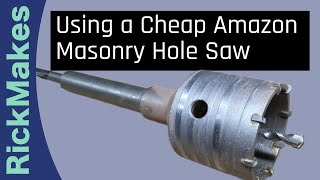 Using a Cheap Amazon Masonry Hole Saw [upl. by Eillit]