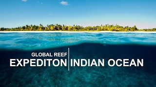 Global Reef Expedition Indian Ocean [upl. by Nahpets]