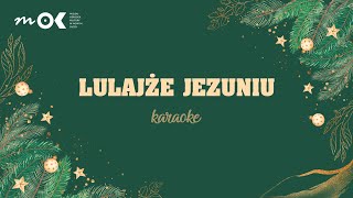 Lulajże Jezuniu  karaoke [upl. by Swayne]