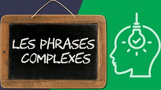 Les phrases complexes analyser les propositions [upl. by Andre]