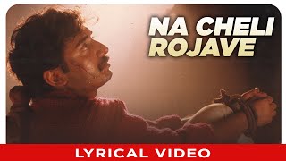 Na cheli Rojave Lyrical Video Song  Roja  Arvind Swamy  Madhu Bala [upl. by End715]