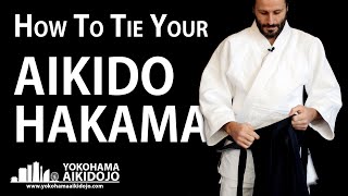 TUTORIAL How to Tie Your Aikido HAKAMA [upl. by Niar]