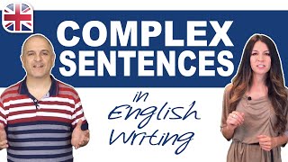 Complex Sentences in English Writing  Learn How to Make Complex Sentences [upl. by Perrins72]