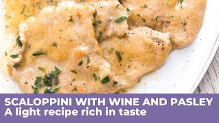 How to cook VEAL SCALOPPINI WITH WINE AND PARSLEY  Milanese recipe [upl. by Menell118]